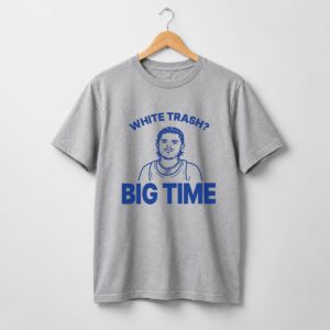 Bo Byram Zach Benson White Trash Big Time Shirt 19
