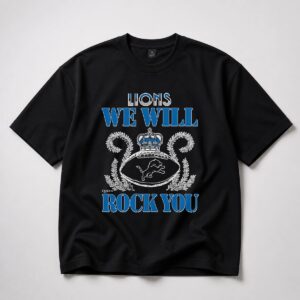 We Will Rock You Lions Shirt 3