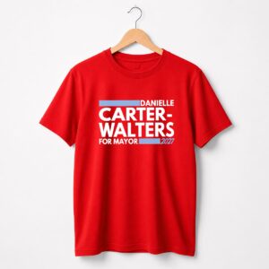 Danielle Carter Walters For Mayor 2027 Shirt 21