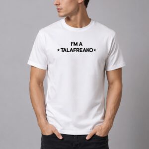 James Talarico Im A Talafreako Shirt 2