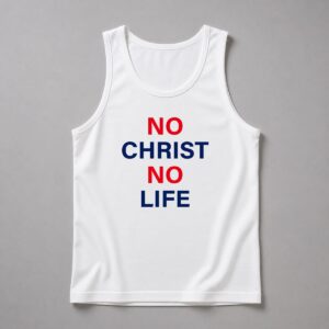 No Christ No Life Shirt 7