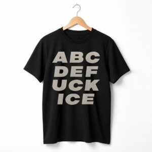 Ethan Nestor ABCDE FUCK ICE Shirt 2