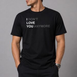 I Dont Love You Anymore Hoodie