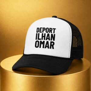 Deport Ilhan Omar Hat 2