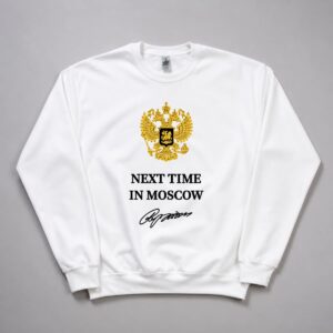 Trump Next Time In Moscow Shirt 2
