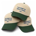 I Am Simply My Father's Female Son Hat