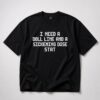I Need A Doll Line And A Sickening Dose Stat Shirt Jordan Firstman 4