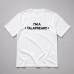 James Talarico I'm A Talafreako Shirt