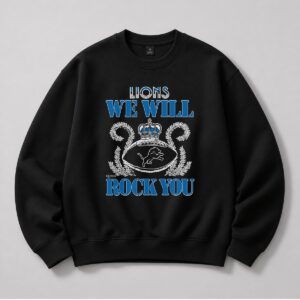 We Will Rock You Lions Shirt