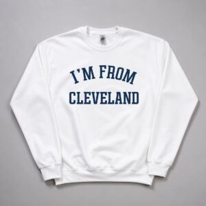 Travis Kelce I'm From Cleveland Sweatshirt