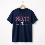 Moms For Pratt LA Mayor 2026 Shirt