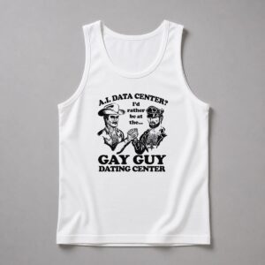 I'd Rather Be At The Gay Guy Dating Center Shirt 4