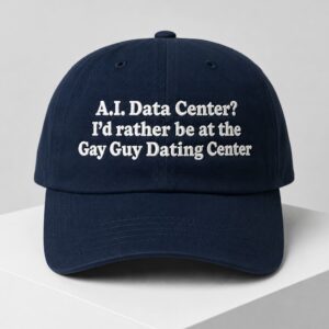 AI Data Center Gay Guy Dating Center Hat 3