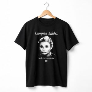Lumpia Adobo I Ate It Every Single Day Shirt 10