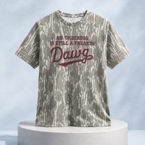 Mississippi State Bulldogs An Under Dog Is Still A Freakin Dawg Shirt 1