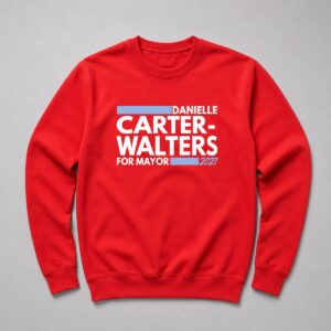 Danielle Carter Walters For Mayor 2027 Shirt 5
