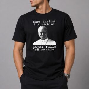 Pope Leo Rage Against The Machine Shirt 4