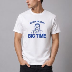 Bo Byram Zach Benson White Trash Big Time Shirt 8