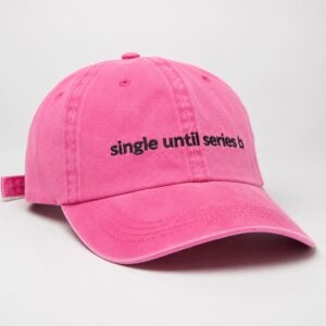 Single Until Series B Pink Hat 1