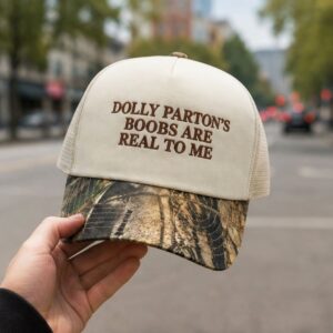 Dolly Partons Boobs Are Real To Me Hat
