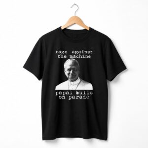 Pope Leo Rage Against The Machine Shirt 3