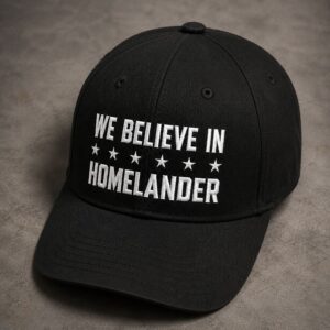 We Believe In Homelander Hat The Boys Season 5