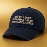 Ask Me About Our Lord and Savior Shane Hollander Cap