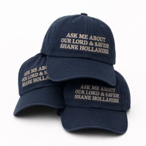 Ask Me About Our Lord and Savior Shane Hollander Cap