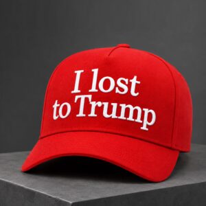 I Lost To Trump Red Hat