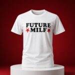 Inde Navarrette Future MILF Shirt