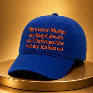 My Mayor Muslim My Bagel Jewish My Knicks in 4 Hat
