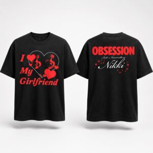 2026 Obbession Nikki I Love My Girlfriend Shirt