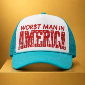 Worst Man In America Trucker Hat 2