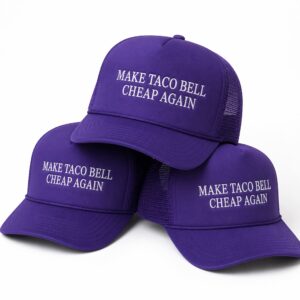 Make Taco Bell Cheap Again Hat 1