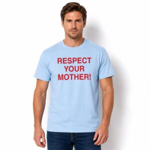 Shania Twain Respect Your Mother Shirt 5