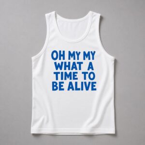 Noah Kahan Oh My My What A time To Be Alive Shirt 2