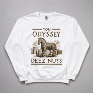 2026 You Odyssey Deez Nuts Shirt Meme