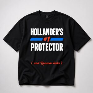 Hollander's 1 Protector And Rozanov Hater Shirt 2