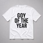 Goy Of The Year Shirt