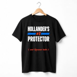 Hollander's 1 Protector And Rozanov Hater Shirt 17