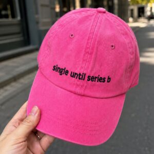 Single Until Series B Pink Hat 2