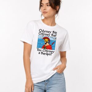 You Odyssey These Titties Shirt