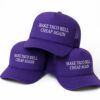 Make Taco Bell Cheap Again Hat 1