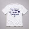 Pharrell Chad Please Stop Fighting Shirt 10