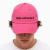 Single Until Series B Pink Hat 1