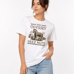 2026 You Odyssey Deez Nuts Shirt Meme 8