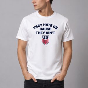 They Hate Us Cause They Aint Us USA Soccer Shirt 13