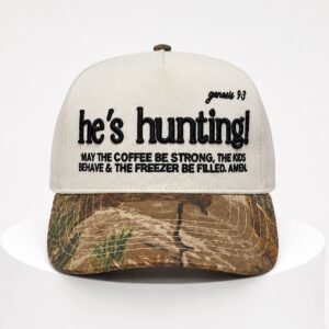 Hes Hunting May The Coffee Be Strong The Kids Behave Hat 1