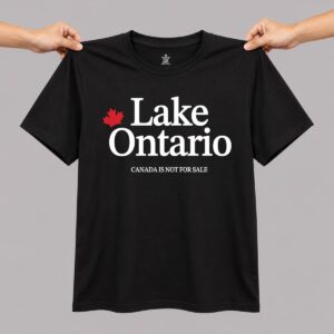 Canada Is Not For Sale Lake Ontario Shirt 3