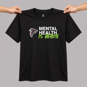 Mental Health Is Health Falcons Shirt 3